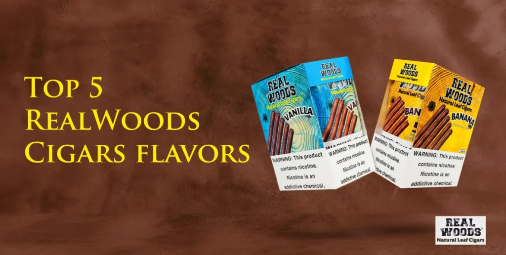 top 5 realwoods cigars flavors